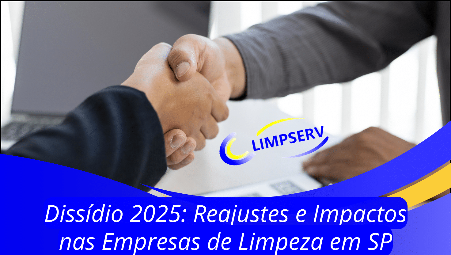 Dissídio Empresas de Limpeza 2025 SP: Reajuste e Desafios - Limp Serv
